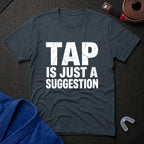 Tap Suggestion T-Shirt