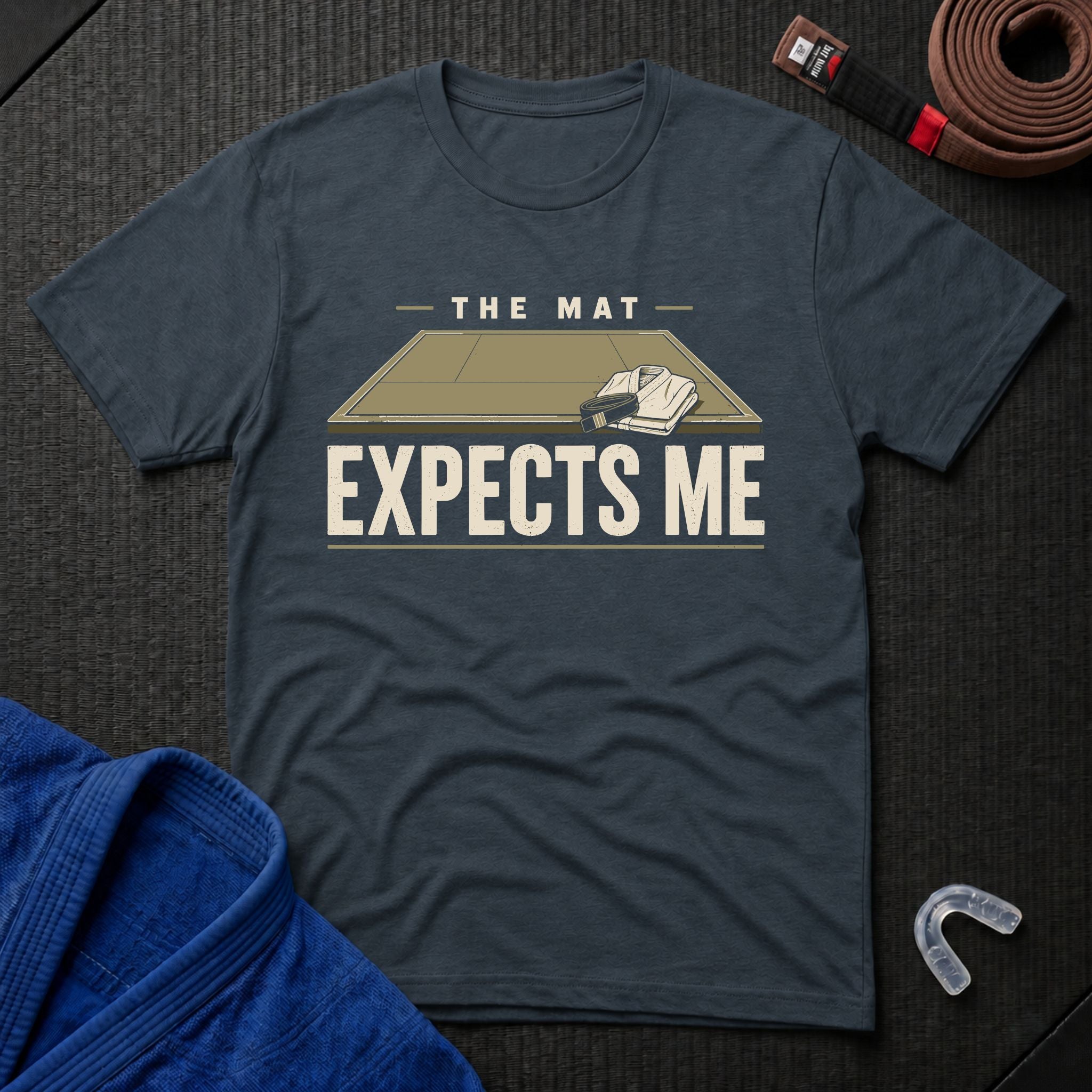 The Mat Expects Me T-Shirt