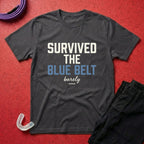 Survived The Blue Belt T-Shirt