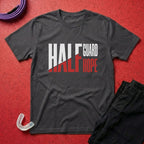 Half Guard Half Hope T-Shirt