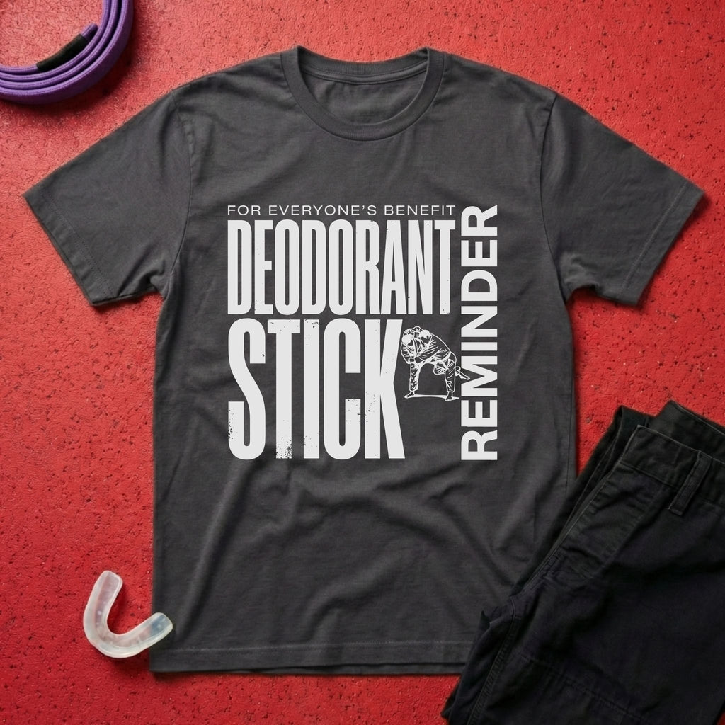 Deodorant Stick Reminder T-Shirt