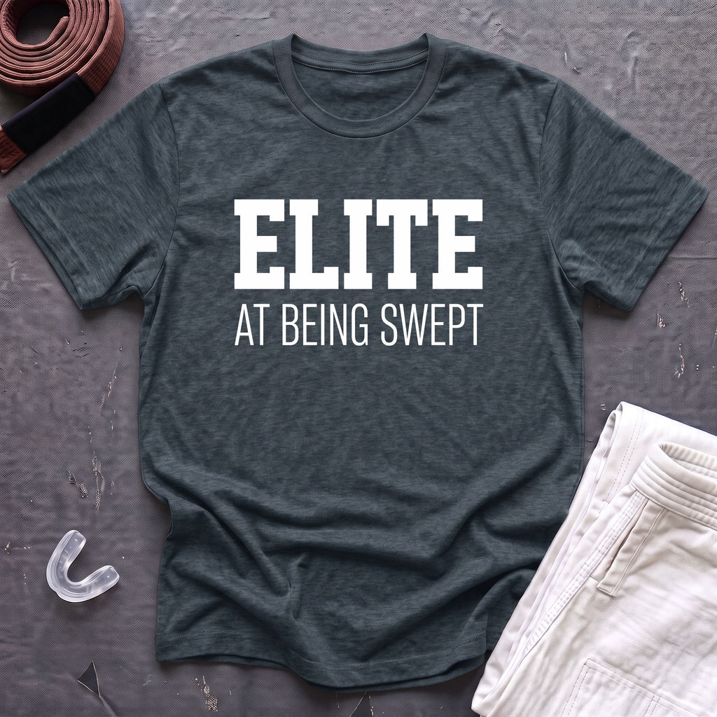 Elite At Being Swept T-Shirt