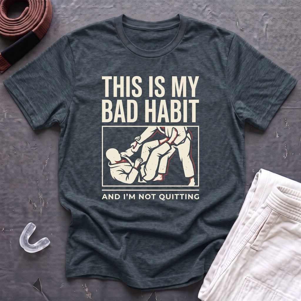 My Bad Habit T-Shirt