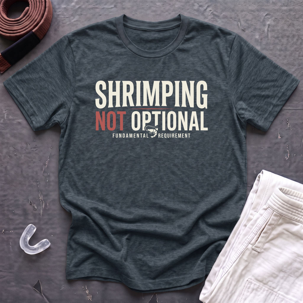 Shrimping Not Optional T-Shirt