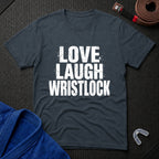 Love Laugh Wristlock T-Shirt