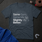 Slightly Better T-Shirt