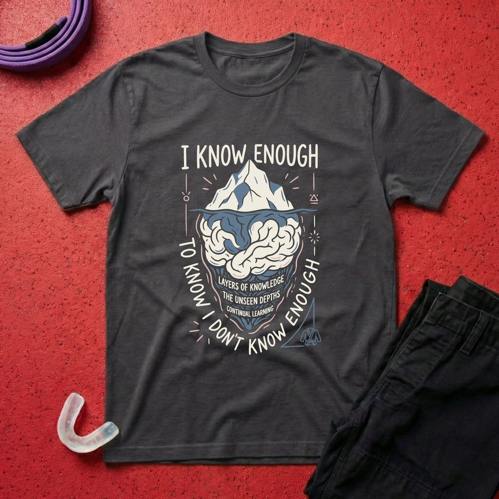 I Know Enough T-Shirt