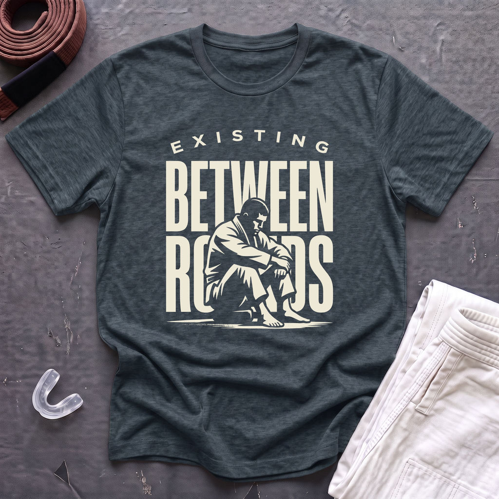 Existing Between Rounds T-Shirt
