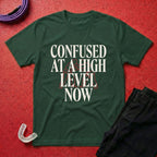 Confused At A High Level T-Shirt