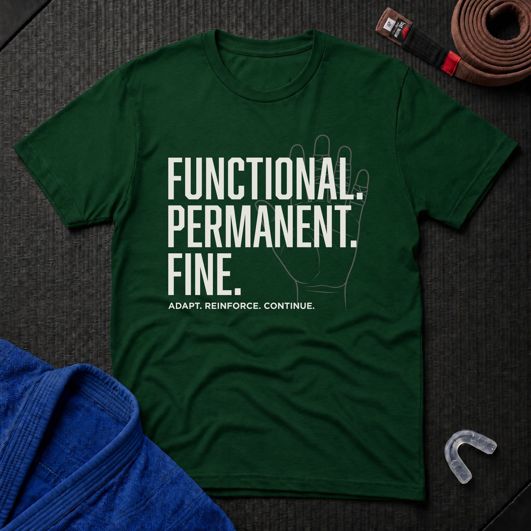 Functional. Permanent. Fine. T-Shirt