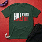 Half Guard Half Hope T-Shirt