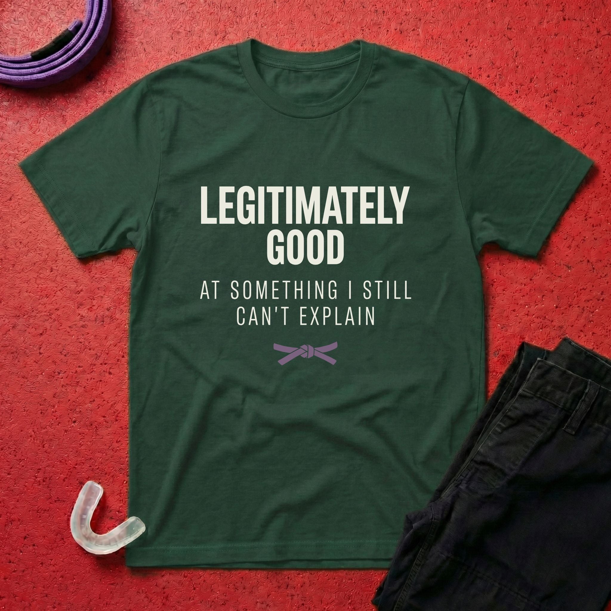 Legitimately Good T-Shirt