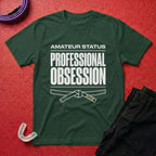 Professional Obsession T-Shirt