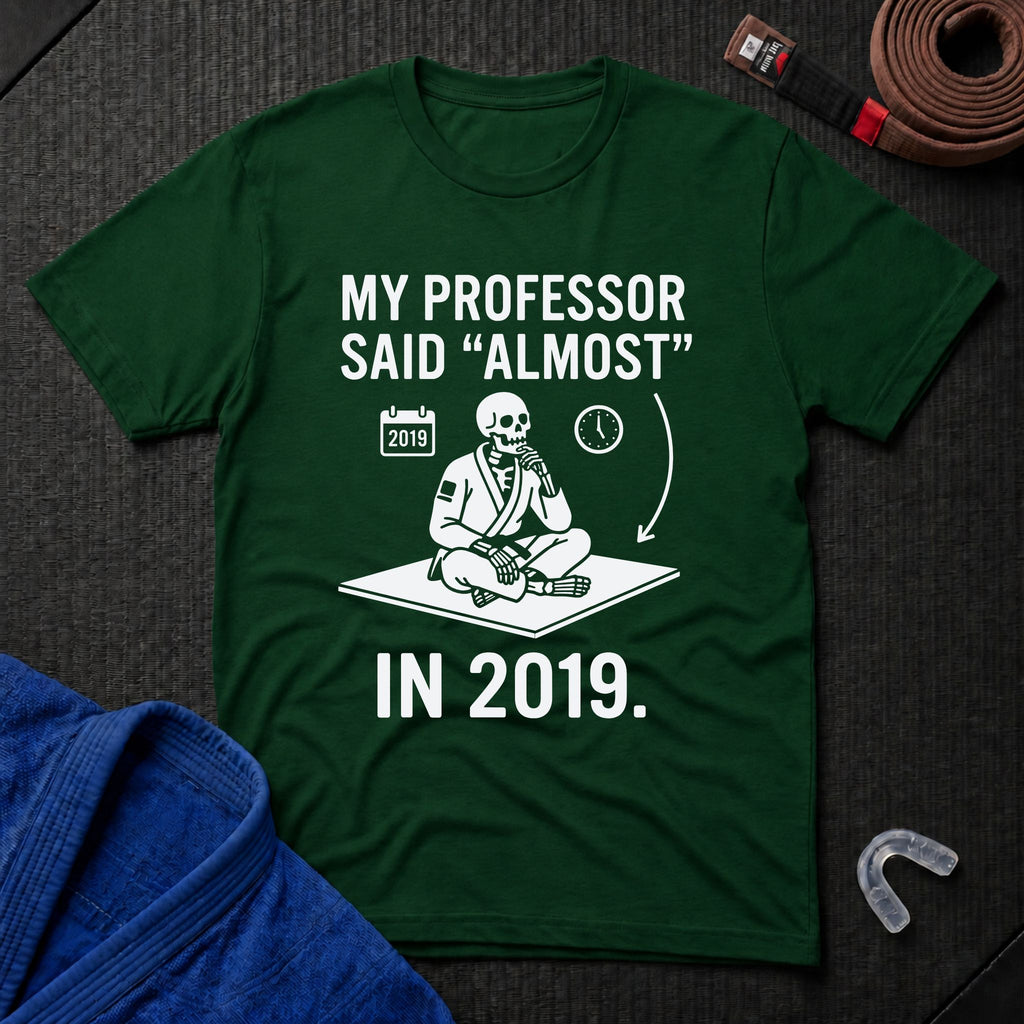 He Said Almost T-Shirt
