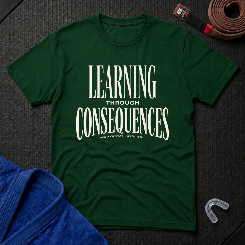 Learning Through Consequences T-Shirt