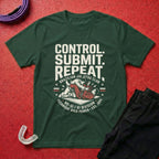 Control. Submit. Repeat. T-Shirt