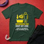 Ego Drop-off Zone T-Shirt