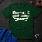 Nobody Told T-Shirt