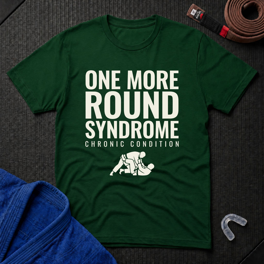 One More Round Syndrome T-Shirt