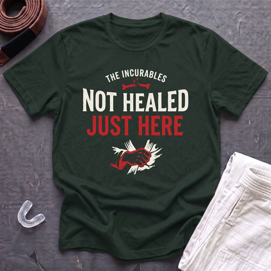 Not Healed T-Shirt
