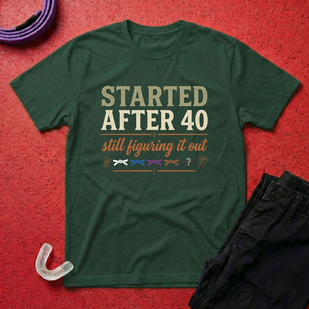 Started After 40 T-Shirt