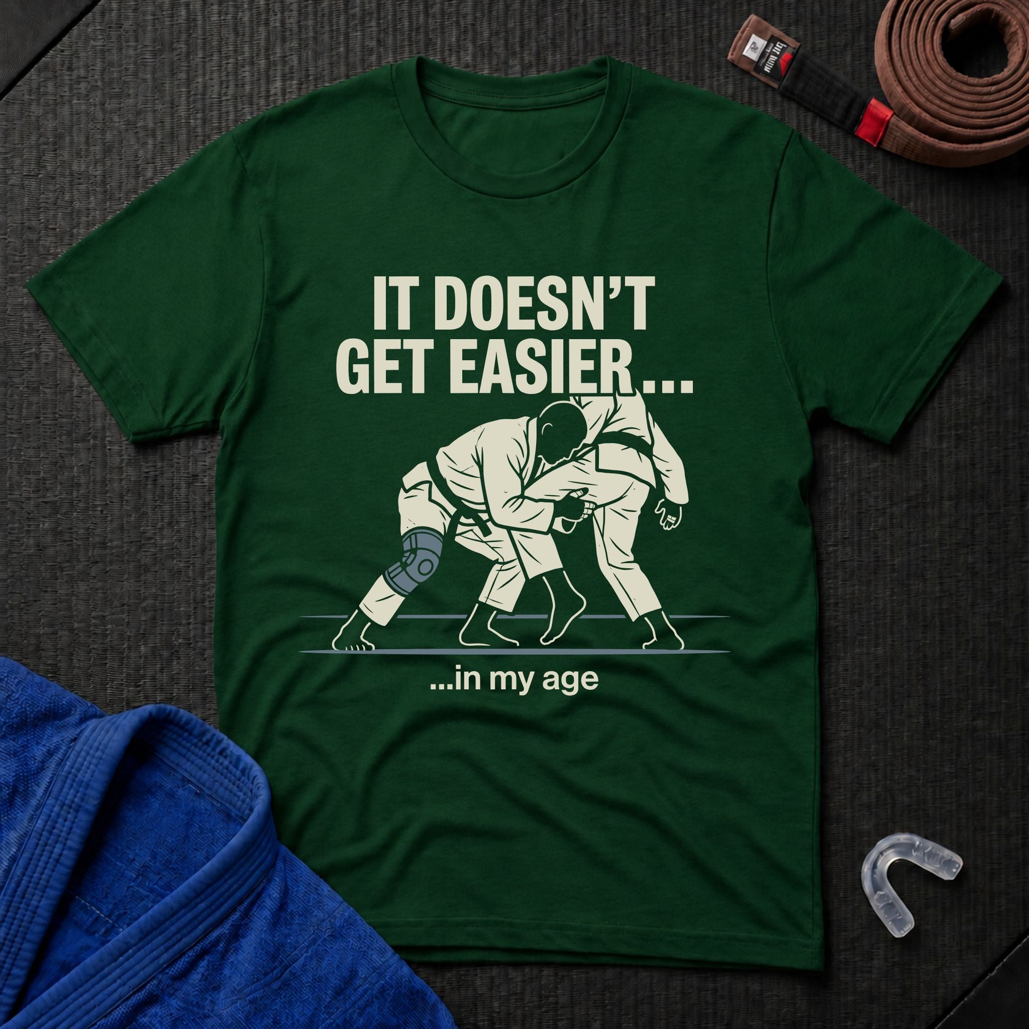 It Doesn't Get Easier T-Shirt