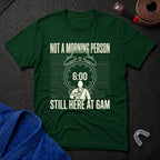 Here At 6AM T-Shirt