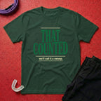 That Counted T-Shirt