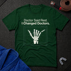 Doctor Said Rest T-Shirt
