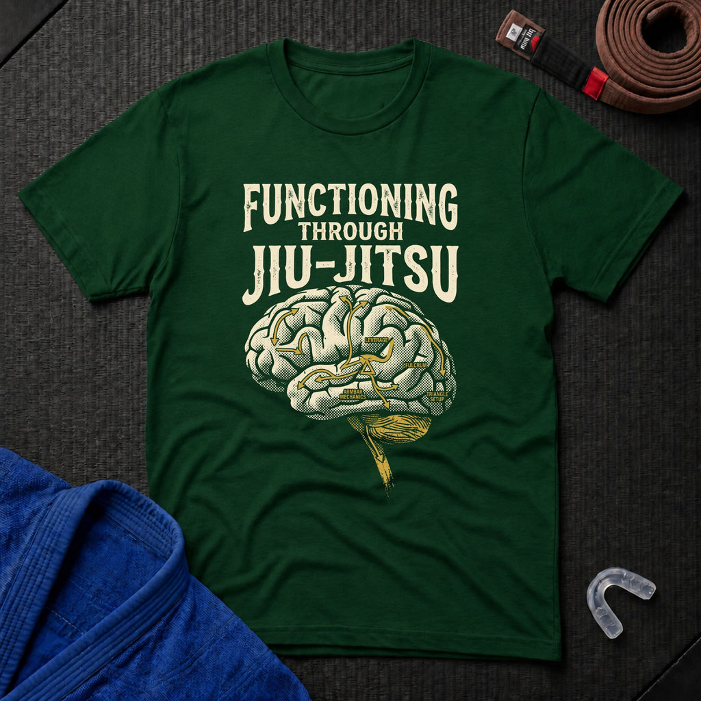 Functioning Through BJJ T-Shirt