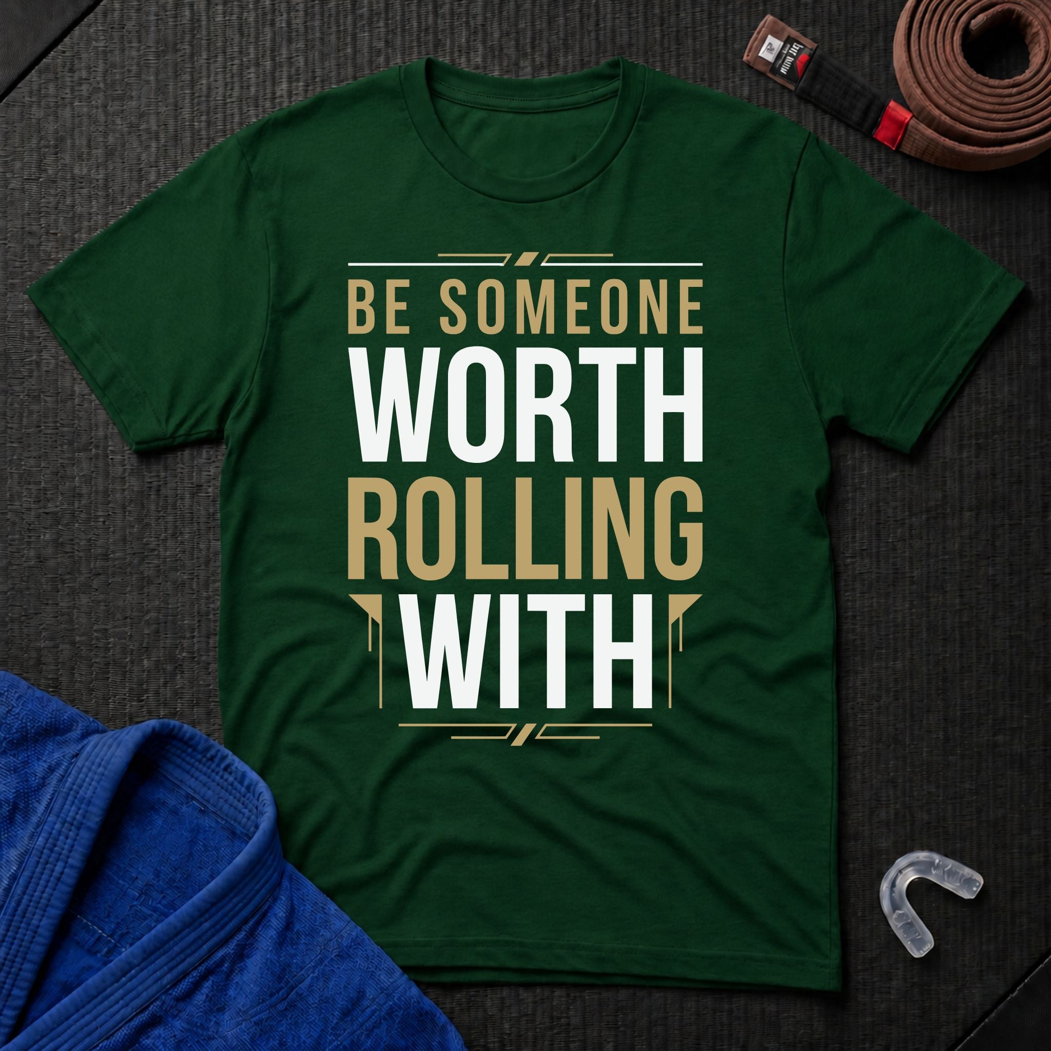 Be Worth Rolling T-Shirt