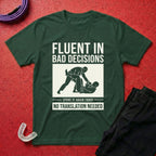Bad Decisions T-Shirt