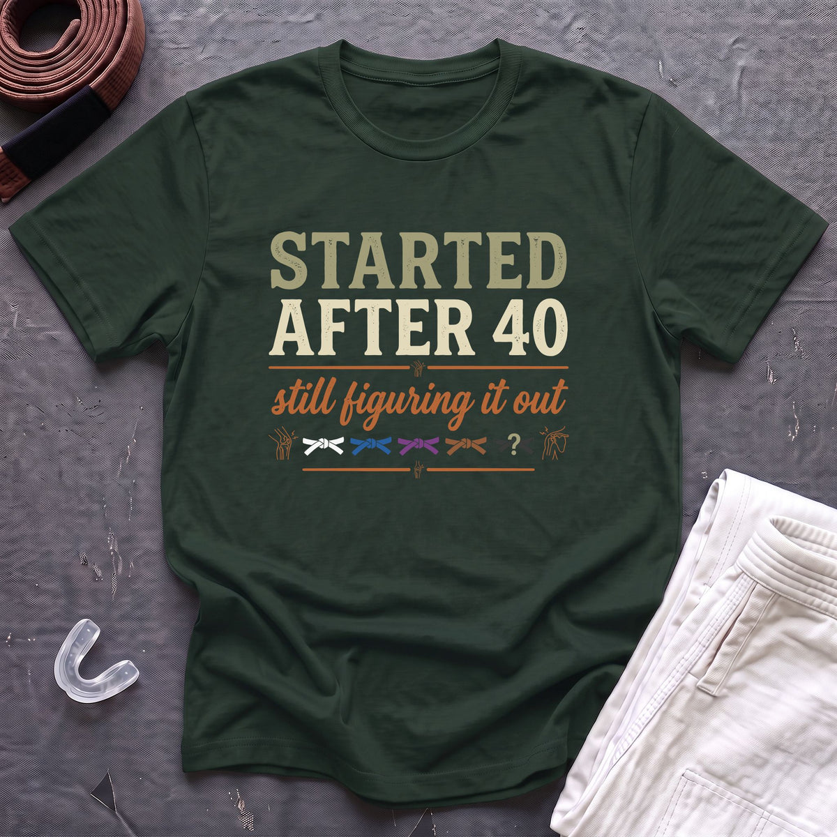 Started After 40 T-Shirt