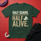 Half Guard Half Alive T-Shirt