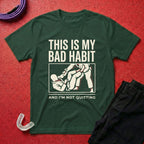 My Bad Habit T-Shirt