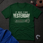 It Was Fine T-Shirt