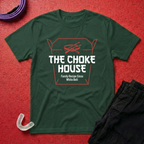 The Choke House T-Shirt