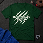 Leave The Claws T-Shirt