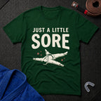 A Little Sore T-Shirt