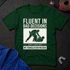 Bad Decisions T-Shirt