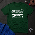 Whitebelt.exe T-Shirt
