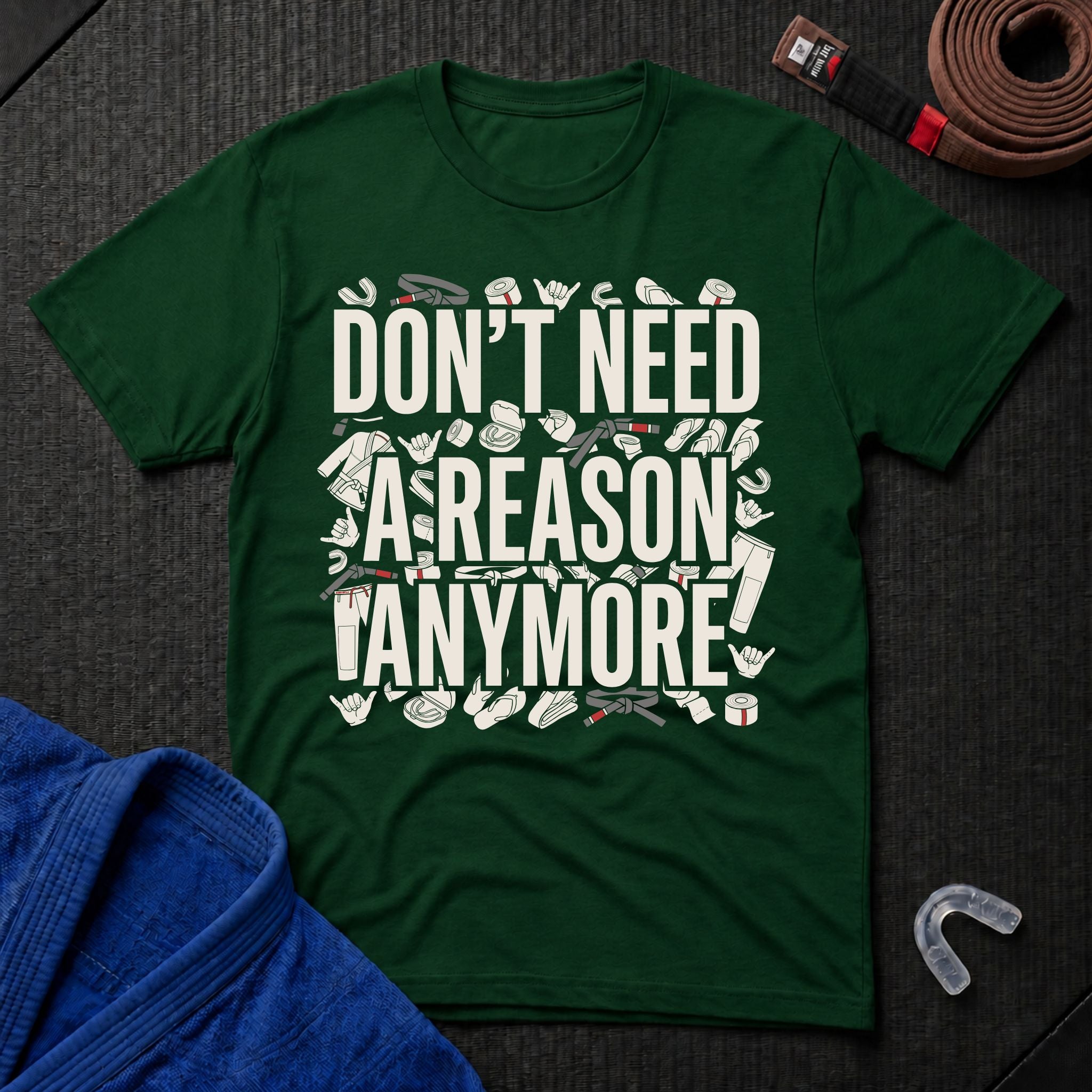 Reasons Not Needed T-Shirt