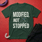 Modified, Not Stopped T-Shirt
