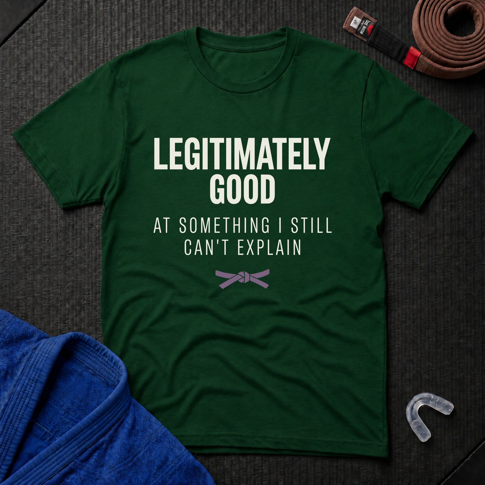 Legitimately Good T-Shirt