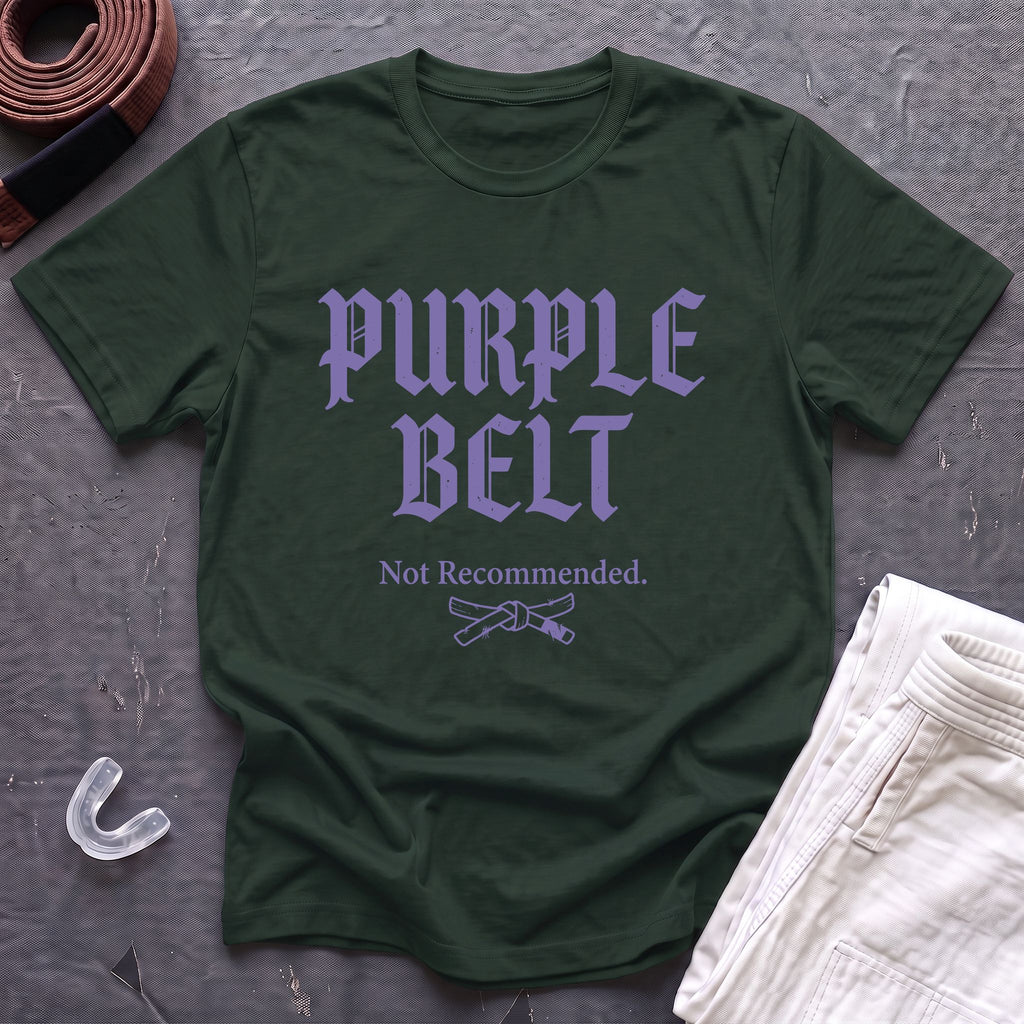 Purple Belt Not Recommended T-Shirt