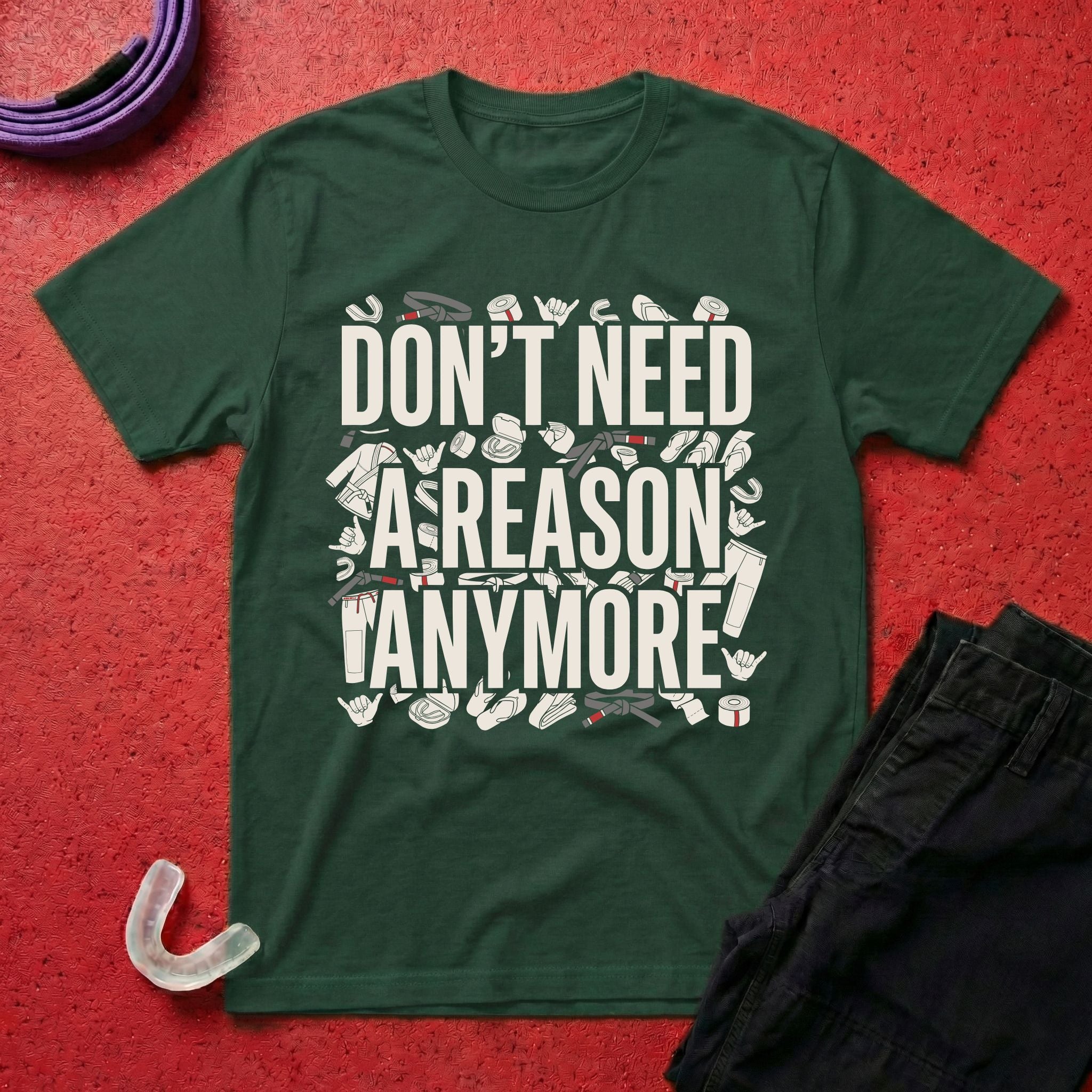 Reasons Not Needed T-Shirt