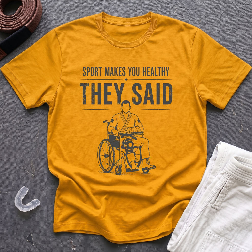 They Said T-Shirt
