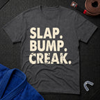 Slap Bump Creak T-Shirt