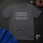 Leverage vs Weight T-Shirt