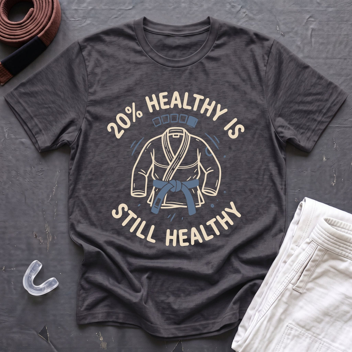 Still Healthy T-Shirt